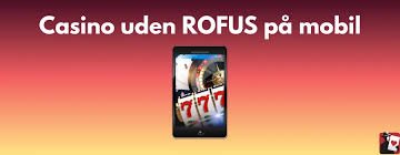 Slots Uden Rofus Udforskning af Spiluniverset