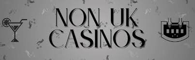 Explore the Best Non-UK Gambling Sites for 2023