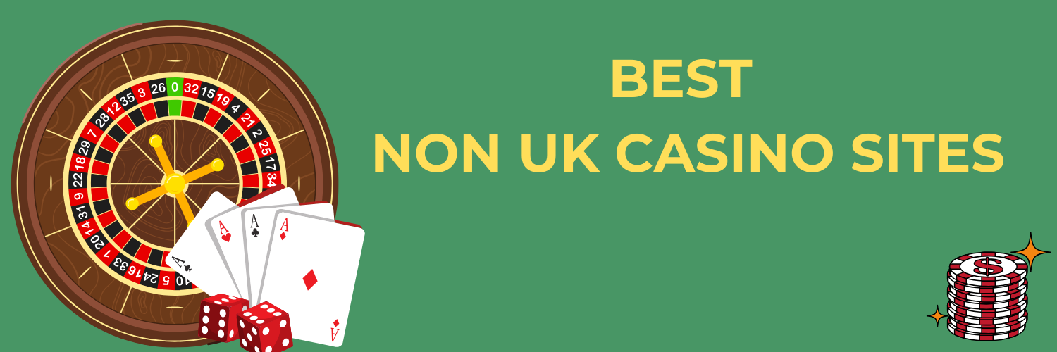 Exploring Non-UK Casino Sites Opportunities and Insights Exploring Non-UK Casino Sites Opportunities and Insights