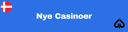 Nye Casinoer i Danmark Dit Guide til de Nyeste Spiloplevelser