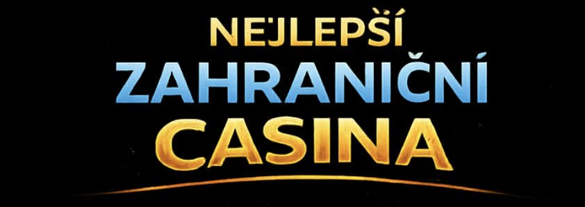 Zahraniční kasino Objevte nejlepší online casina pro české hráče